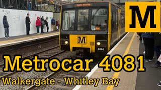 Tyne and Wear Metro | Metrocar 4081 Walkergate - Whitley Bay