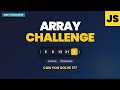 JavaScript Array Challenge | Build a Simple TODO List