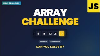 JavaScript Array Challenge | Build a Simple TODO List