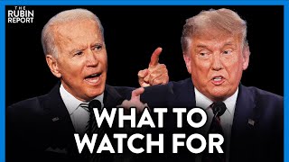 What to Look for During the Final Trump & Biden Debate | DIRECT MESSAGE | Rubin Report