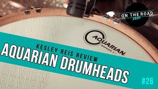 #26 Review - Aquarian Drumheads - Kesley Reis