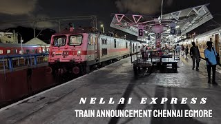 Chennai Egmore Train Announcement of 12631 NELLAI SUPER FAST EXPRESS | 2023