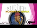 BUDDER -KUSHESHA Remix (NSAVULANI MUSIC 🎶)