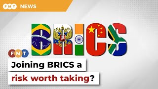 Explained: Why Malaysia’s bid to join BRICS is a risk worth taking