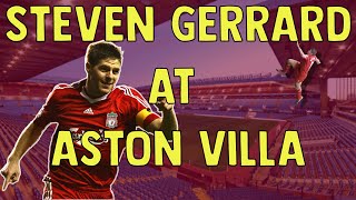 What can Steven Gerrard do at Aston Villa?