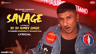 Savage | Honey 3.0 | Yo Yo honey singh & Nushrrat bharuchha | Zee Music Originals