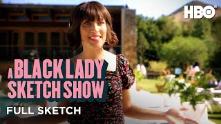 A Black Lady Sketch Show: Reunited \u0026 It Feels So Weird (Full Sketch) | HBO