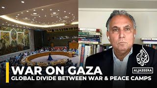 Marwan Bishara on global divide between war and peace camps after 8 months of Gaza war