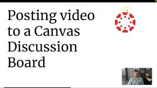 Posting Video in a Canvas Discussion Board