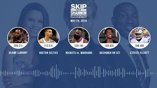 UNDISPUTED Audio Podcast (5.24.18) with Skip Bayless, Shannon Sharpe, Joy Taylor | UNDISPUTED
