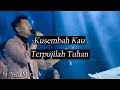 Kusembah Kau medley Terpujilah Tuhan by Nico Maryadi