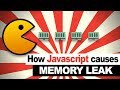How Javascript Causes Memory Leak