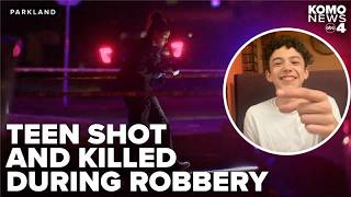 17-year-old boy shot, killed during Parkland robbery identified