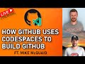 How GitHub Uses Codespaces to Build GitHub (ft. Mike McQuaid)