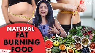 Natural Fat Burning Foods | Fat Loss Drinks ft. Stay Fit with Ramya