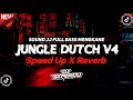 Jungle Dutch V4 Sound JJ Full Bass Mengkane (Speed Up X Reverb)🎧