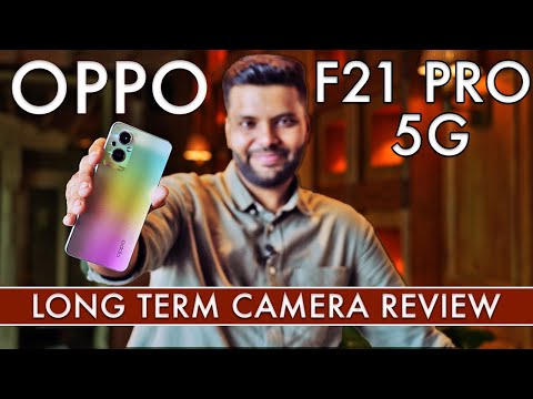 OPPO F21 Pro 5G Long-Term Camera Review: Is It Really Pro?