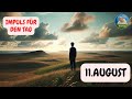 Impuls für den Tag – 11. August 2024 – Pastor Bernd