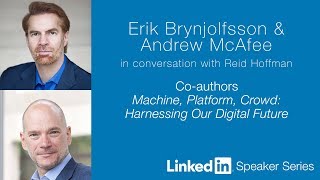 LinkedIn Speaker Series: Erik Brynjolfsson, Andrew McAfee, and Reid Hoffman