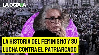 EL FEMINISMO y su LUCHA POR ELIMINAR EL PATRIARCADO; ¿CÓMO va el CAMINO RECORRIDO?