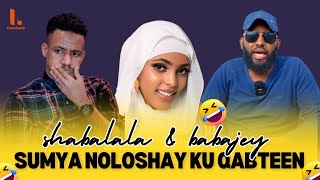 SHAABALAL IYO BAABJEY WAA MIXNAD  SUMAYA NOLOSHA KU QABTEEM   QOLOSKII ADUUNKA 🤣🤣🤣 #hoodaale #qosol