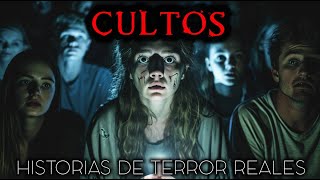 Historias de Terror de Cultos | Historias Reales