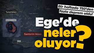 Bir haftada 750'den fazla deprem oldu: Peki Ege'de neler oluyor?