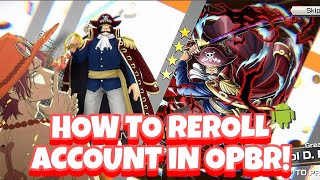 How To Reroll Account in One Piece Bounty Rush Tutorial 2025.