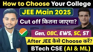 JEE Mains Cut off 2025 | How to choose your college after JEE