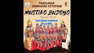 🔴(LIVE) KETOPRAK MUSTIKO BUDOYO || Pernikahan Yeni \u0026 Rio || Putra MBAH NO Benet Tambakrejo Bjn.