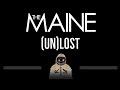 The Maine • (Un)Lost (CC) 🎤 [Karaoke] [Instrumental Lyrics]