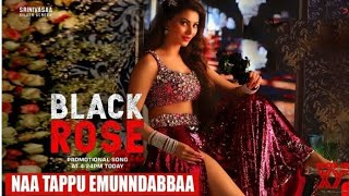 Black Rose - Naa Tappu Emunnadabbaa song l What's Up Status l Urvashi Rautela