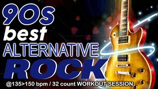 90s Best Alternative Rock Hits Workout Session for Fitness & Workout 135 - 150 Bpm / 32 Count