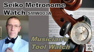 Seiko Metronome: A Tool Watch for Musicians?