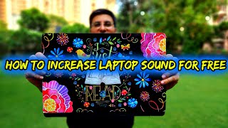 How to increase Laptop Sound for Free