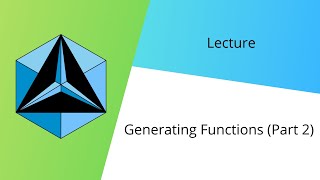 Generating Functions Part 2 (CNCM Lecture)