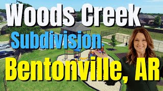 Where to live in Bentonville, AR: Discover Woods Creek