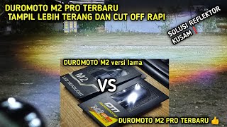 LED LIGHT H4 DUROMOTO M2 PRO VS OLD DUROMOTO M2‼️