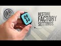 How to Restore Apple Watch to Factory Settings (tutorial)