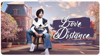 LOVE DISTANCE - D Preet | Pretty Matti | Latest New Punjabi Song 2024