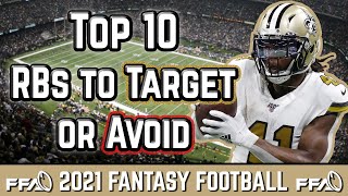 Top 10 Running Backs to Target or Avoid! | 2021 Fantasy Football Advice