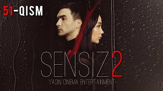 Sensiz 2mavsum (o'zbek serial) 51-qism | Сенсиз 2мавсум (ўзбек сериал) 51-қисм