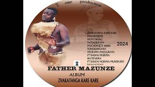 Father Mazunze ft Shuvai Murima (watiparira)