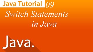 Java Tutorial#9: Switch Statements in Java