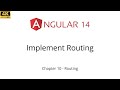 Ch 10 - Add Routing in Angular 14 with Example | Angular 13, 12