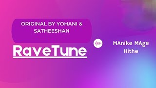 Manike Mage Hithe Yohani & Satheeshan ( Covered ) | Romantic Love Song | RaveTune