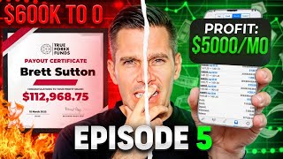 How I Will Make $5000 Per Month With Prop Firms In 2025 - Ep 5