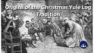 Origins of the Christmas Yule Log Tradition