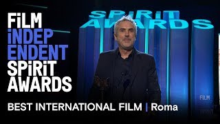 ROMA (Mexico) wins Best International Film at the 2019 Film Independent Spirit A