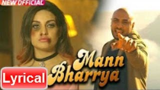 Mann Bharrya song lyrics | B Praak | Jaani | Himanshi Khurana | Arvindr Khaira | Latest Punjabi Song